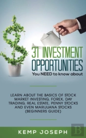 31 Investment Opportunities You Need To Know About