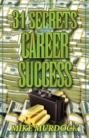 31 Secrets To Career Success