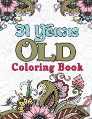 31 Years Old Coloring Book