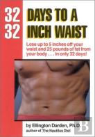 32 Days To A 32-Inch Waist