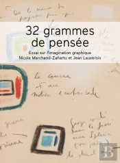32 Grammes De Pensée ; Essai Sur L'Imagination Graphique