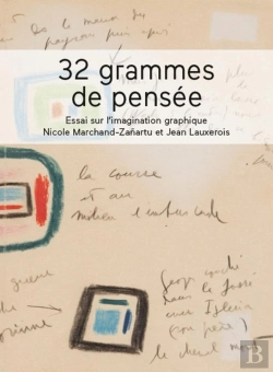 Bertrand.pt - 32 Grammes De Pensée ; Essai Sur L'Imagination Graphique