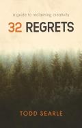 32 Regrets