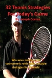 32 Tennis Strategies For Today'S Game: T