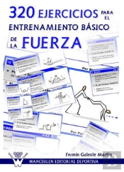 320 Ejercicios Para El Entrenamiento Basico De La Fuerza