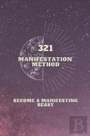 321 Manifestation Method