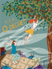 3,2,1...0 Déchet