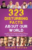 323 Disturbing Facts About Our World