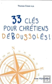33 Clés Pour Chrétiens Déboussolés !