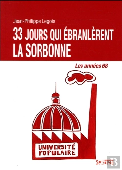 Bertrand.pt - 33 Jours Qui Ébranlèrent La Sorbonne