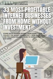 33 Most Profitable Internet Businesses From Home Without Investment