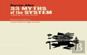 33 Myths Of The System