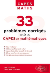 33 Problèmes Corrigés Posés Au Capes Mathématiques