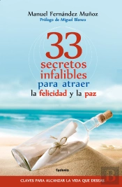 33 Secretos Infalibles Para Atraer La Felicidad Y La Paz