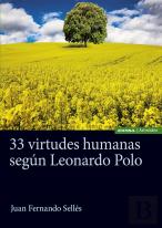33 Virtudes Humanas Según Leonardo Polo