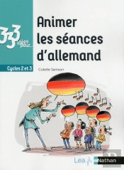 333 Idées Pour Animer Les Séances D'Allemand (Édition 2018)