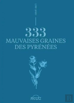 Bertrand.pt - 333 Mauvaises Graines Des Pyrénées