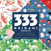 333 Origami Sheets Japanese Designs For Luck & Fortune