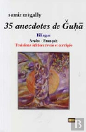 35 Anecdotes De Guhâ