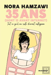 35 Ans (Dont 15 Avant Internet) : Tout Ce Qu'Il Me Reste D'Avant Instagram
