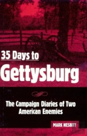 35 Days To Gettysburg