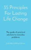 35 Principles For Lasting Life Change