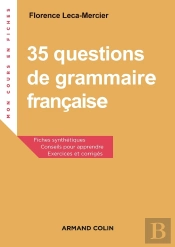 35 Questions De Grammaire Française ; Exercices Et Corrigés (2e Édition)