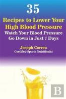 35 Recipes To Lower Your High Blood Pressure