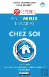 35 Reperes Pour Mieux Travailler De Chez Soi