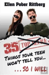 35 Things Your Teen Won'T Tell You, So I Will