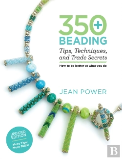 Bertrand.pt - 350+ Beading Tips, Techniques, And Trade Secrets