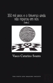 350 Mil Anos e o Universo Ainda Não Reparou em Nós