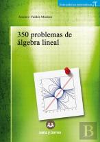 350 Problemas De Algebra Lineal