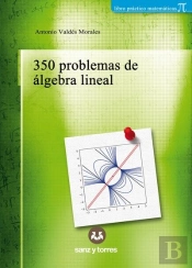 350 Problemas De Algebra Lineal