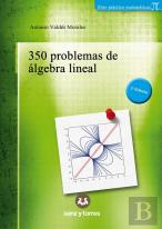 350 Problemas De Algebra Lineal