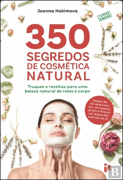 Bertrand.pt - 350 Segredos de Cosmética Natural