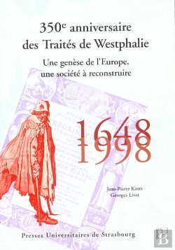 Bertrand.pt - 350e Anniversaire Des Traites De Westphalie 1648-1998 ; Une Genese De L'Europe Une Societe A Reconstruire