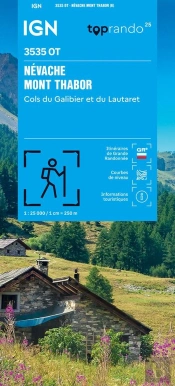 3535ot : Névache, Mont Thabor ; Cols Du Galibier Et Du Lautaret (6e Édition)
