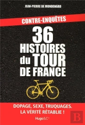 36 Fausses Histoires Du Tour De France