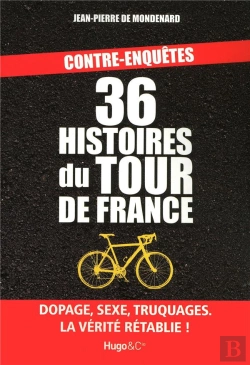 Bertrand.pt - 36 Fausses Histoires Du Tour De France