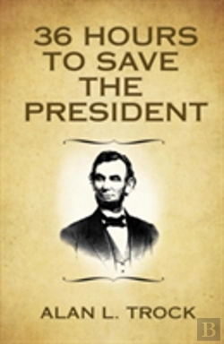 Bertrand.pt - 36 Hours To Save The President