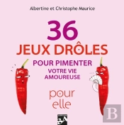 36 Jeux Drôles Pour Pimenter Votre Vie Amoureuse