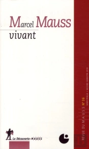 36. Marcel Mauss Vivant