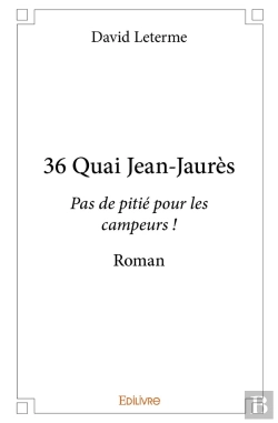 Bertrand.pt - 36 Quai Jean-Jaurès : Pas De Pitié Pour Les Campeurs ! - Roman
