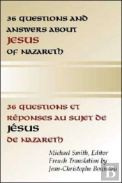 36 Questions And Answers About Jesus Of