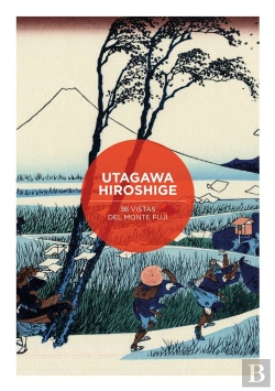 Bertrand.pt - 36 Vistas Del Monte Fuji Por Katsushika Hokusai Y Utagawa Hi