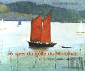 36 Vues Du Golfe Du Morbihan Bilingue