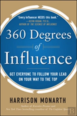 Bertrand.pt - 360 Degrees Of Influence: Get Everyone To Follow Your Lead On Your Way To The Top