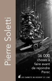 36000 Choses À Faire Avant De Rejoindre Pérec