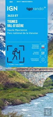 3633et : Tignes, Val-D'Isère ; Haute Maurienne, Parc National De La Vanoise (6e Édition)